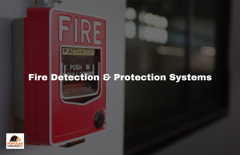 Fire Detection & Protection System
